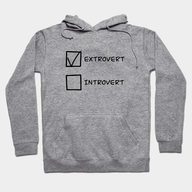 Extrovert or Introvert Hoodie by Quotes and Memes